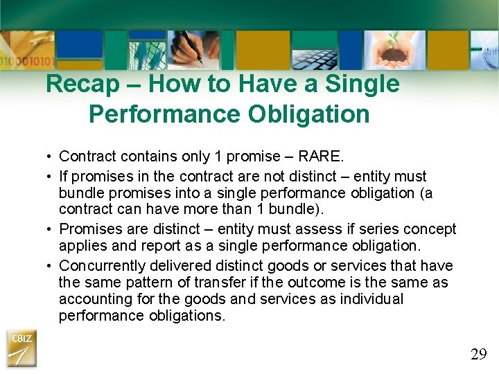 Recap – How to Have a Single Performance Obligation • Contract contains only 1 Recap – How to Have a Single Performance Obligation • Contract contains only 1