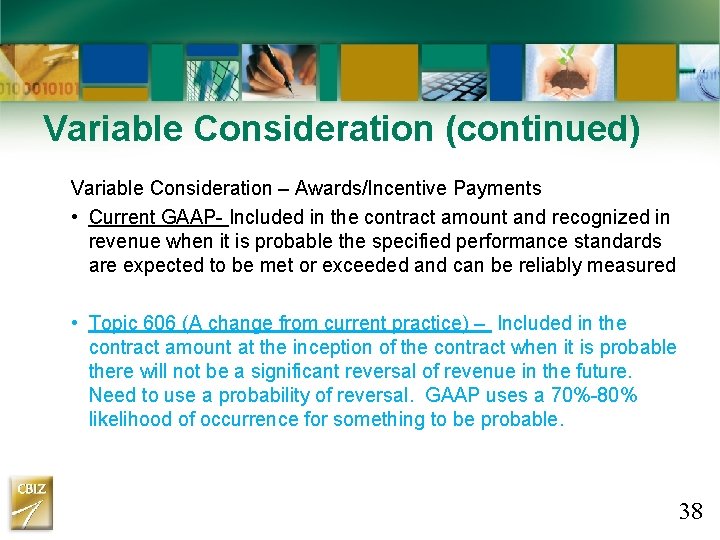 Variable Consideration (continued) Variable Consideration – Awards/Incentive Payments • Current GAAP- Included in the Variable Consideration (continued) Variable Consideration – Awards/Incentive Payments • Current GAAP- Included in the