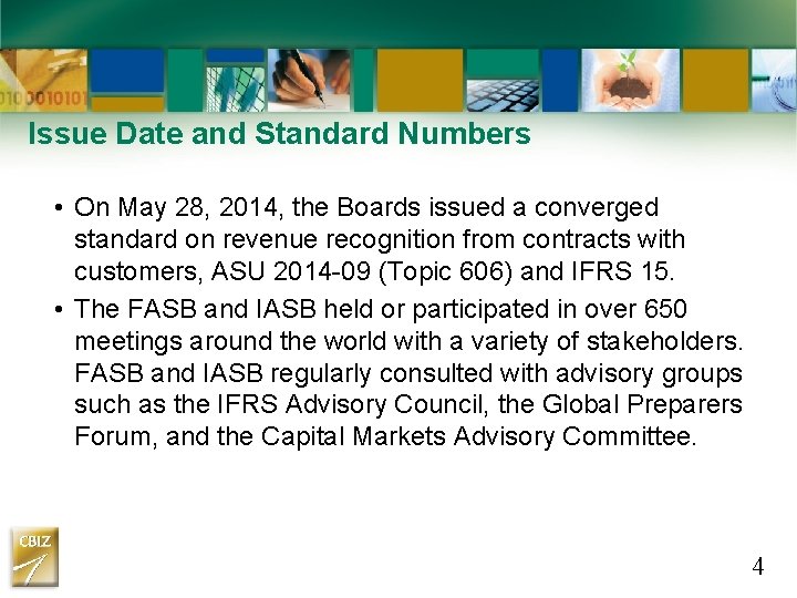 Issue Date and Standard Numbers • On May 28, 2014, the Boards issued a Issue Date and Standard Numbers • On May 28, 2014, the Boards issued a