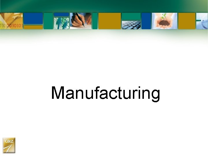 Manufacturing Manufacturing