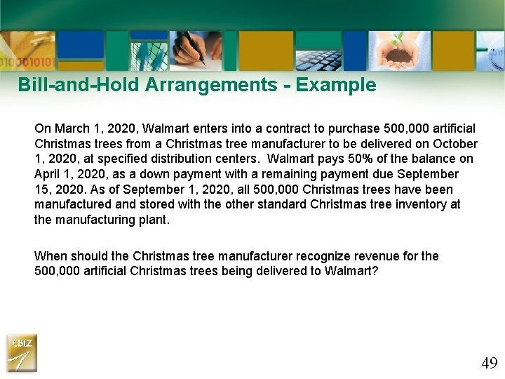 Bill-and-Hold Arrangements - Example On March 1, 2020, Walmart enters into a contract to Bill-and-Hold Arrangements - Example On March 1, 2020, Walmart enters into a contract to