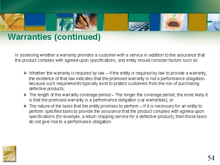 Warranties (continued) In assessing whether a warranty provides a customer with a service in Warranties (continued) In assessing whether a warranty provides a customer with a service in