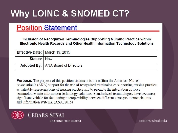 Why LOINC & SNOMED CT? 