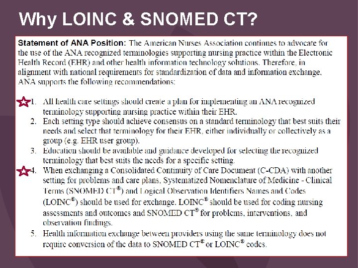 Why LOINC & SNOMED CT? 