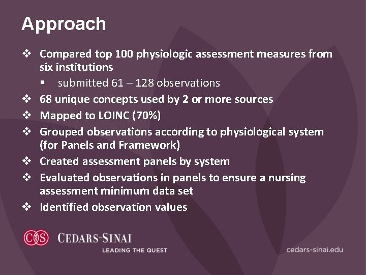 Approach v Compared top 100 physiologic assessment measures from six institutions § submitted 61
