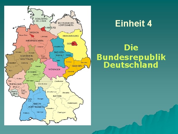Einheit 4 Die Bundesrepublik Deutschland 