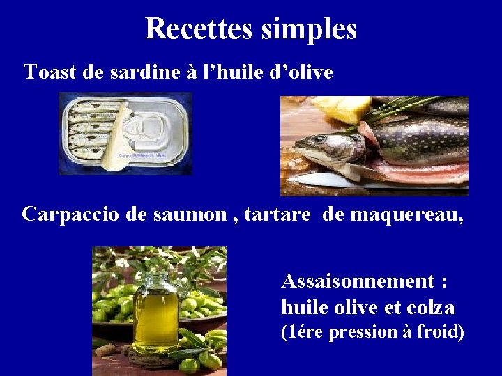 Recettes simples Toast de sardine à l’huile d’olive Carpaccio de saumon , tartare de