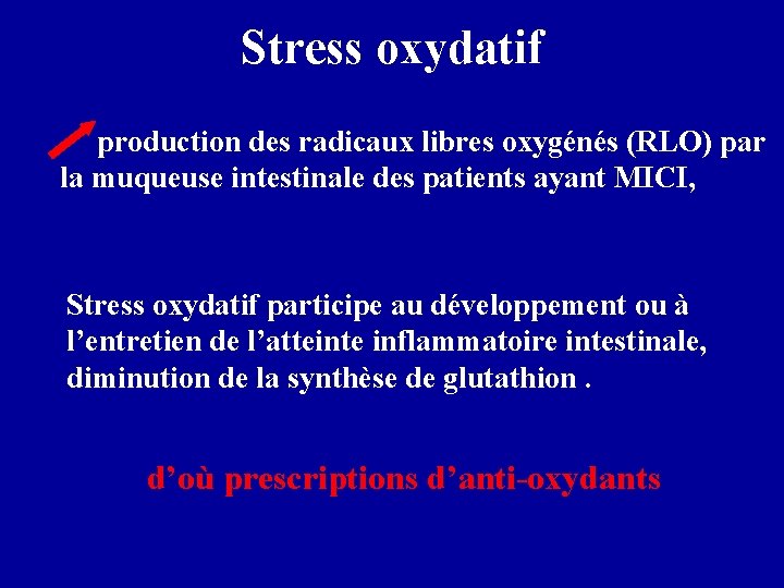 Stress oxydatif production des radicaux libres oxygénés (RLO) par la muqueuse intestinale des patients