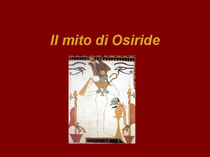 Il mito di Osiride 