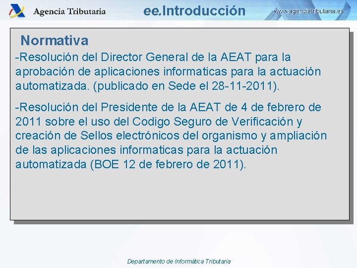 ee. Introducción Normativa -Resolución del Director General de la AEAT para la aprobación de