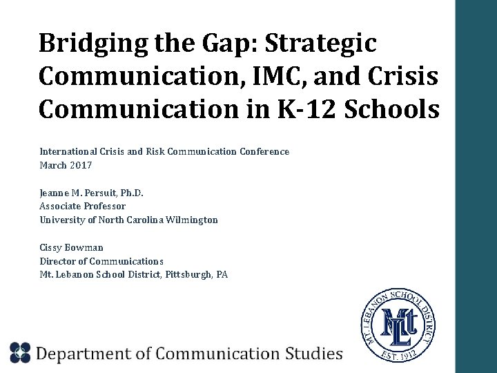 Bridging the Gap: Strategic Communication, IMC, and Crisis Communication in K-12 Schools International Crisis