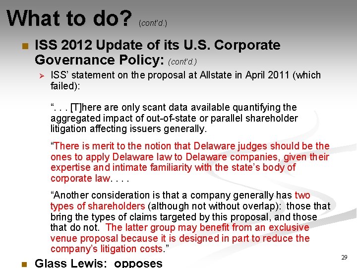 What to do? n (cont’d. ) ISS 2012 Update of its U. S. Corporate