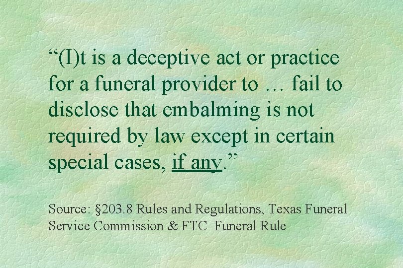 “(I)t is a deceptive act or practice for a funeral provider to … fail