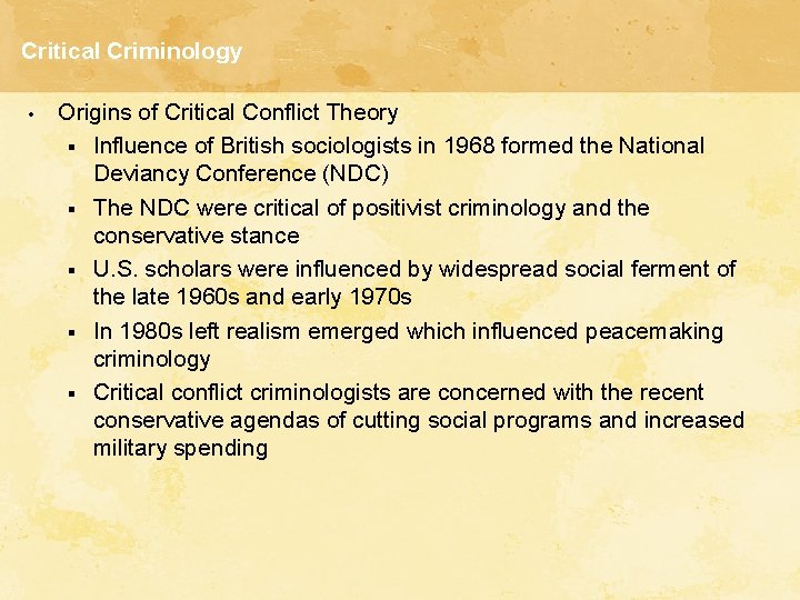 Critical Criminology • Origins of Critical Conflict Theory § Influence of British sociologists in