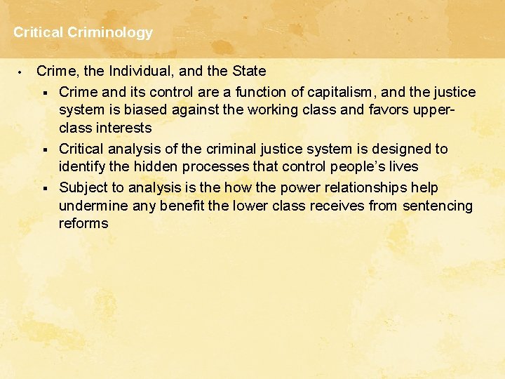 Critical Criminology • Crime, the Individual, and the State § Crime and its control