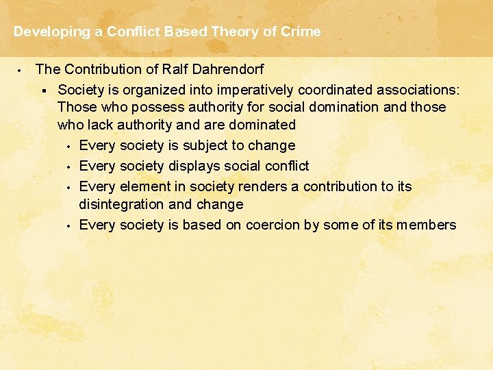 Developing a Conflict Based Theory of Crime • The Contribution of Ralf Dahrendorf §