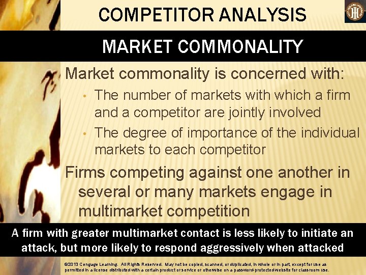 COMPETITOR ANALYSIS MARKET COMMONALITY Market commonality is concerned with: • • The number of