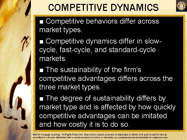 COMPETITIVE DYNAMICS ■ Competitive behaviors differ across market types. ■ Competitive dynamics differ in