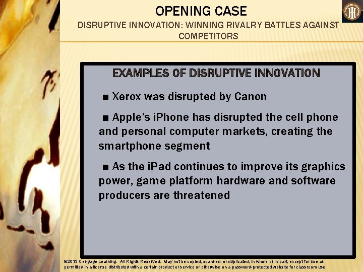 OPENING CASE DISRUPTIVE INNOVATION: WINNING RIVALRY BATTLES AGAINST COMPETITORS EXAMPLES OF DISRUPTIVE INNOVATION ■