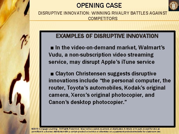 OPENING CASE DISRUPTIVE INNOVATION: WINNING RIVALRY BATTLES AGAINST COMPETITORS EXAMPLES OF DISRUPTIVE INNOVATION ■