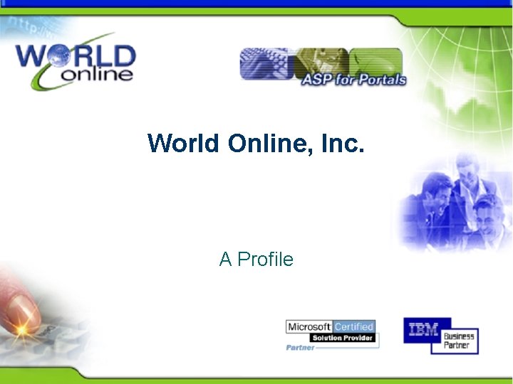 World Online, Inc. A Profile 