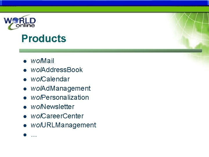 Products l l l l l wol. Mail wol. Address. Book wol. Calendar wol.
