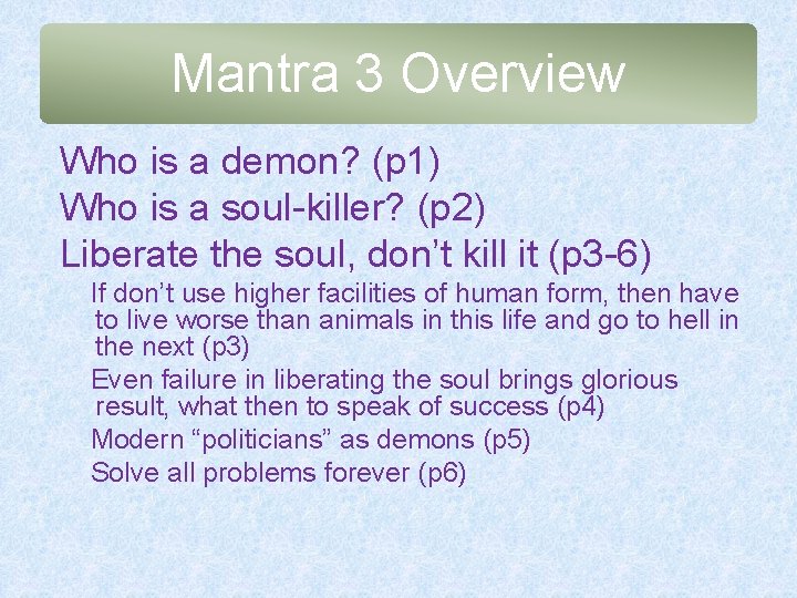 Mantra 3 Overview Who is a demon? (p 1) Who is a soul-killer? (p