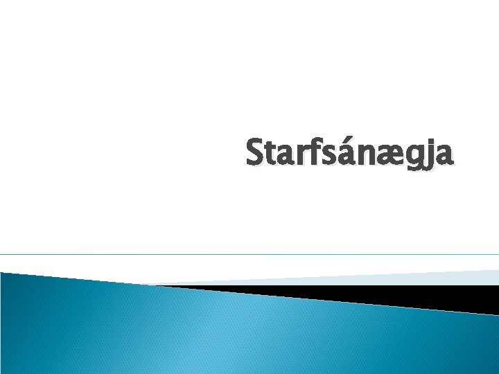 Starfsánægja 