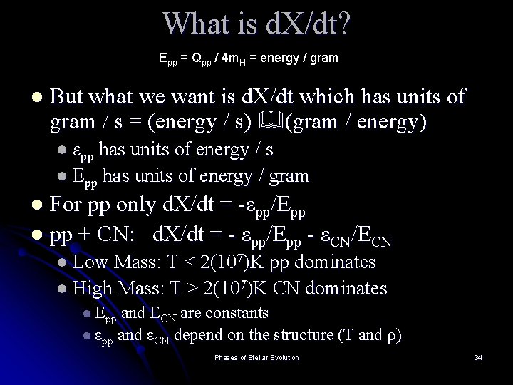 What is d. X/dt? Epp = Qpp / 4 m. H = energy /