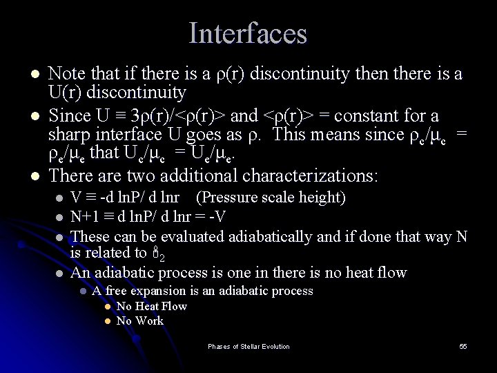 Interfaces l l l Note that if there is a ρ(r) discontinuity then there