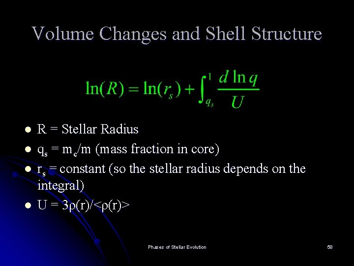 Volume Changes and Shell Structure l l R = Stellar Radius qs = mc/m