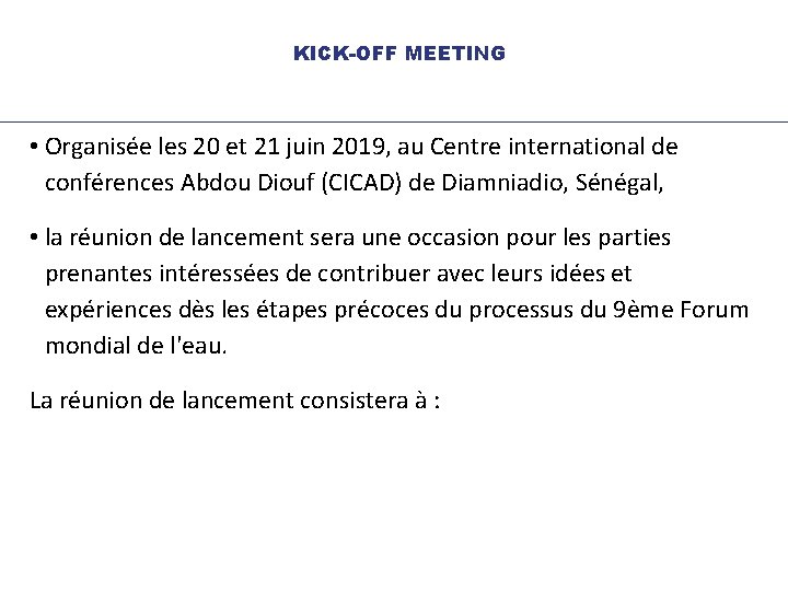  KICK-OFF MEETING • Organisée les 20 et 21 juin 2019, au Centre international