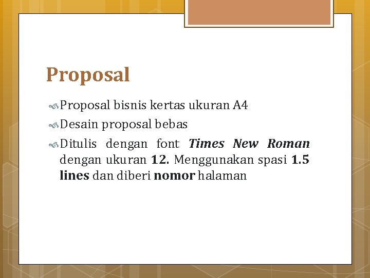 Proposal bisnis kertas ukuran A 4 Desain proposal bebas Ditulis dengan font Times New