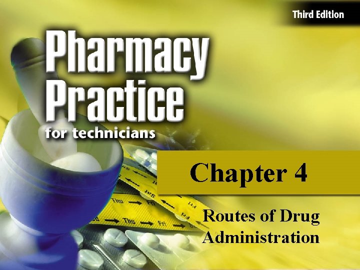 Chapter 4 Routes of Drug Administration 