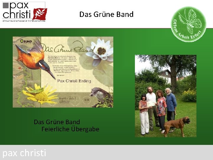 Das Grüne Band Feierliche Übergabe pax christi 