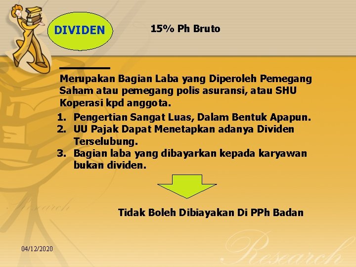 DIVIDEN 15% Ph Bruto Merupakan Bagian Laba yang Diperoleh Pemegang Saham atau pemegang polis
