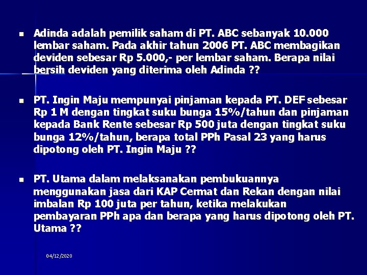  Adinda adalah pemilik saham di PT. ABC sebanyak 10. 000 lembar saham. Pada