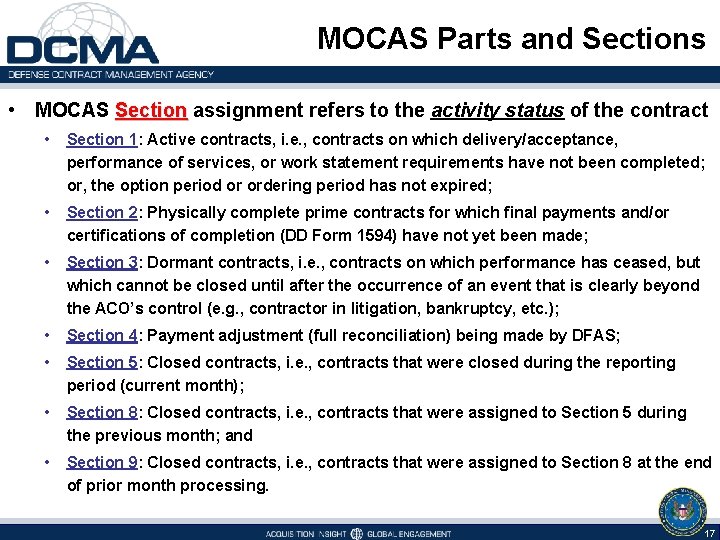 MOCAS Parts and Sections • MOCAS Section assignment refers to the activity status of