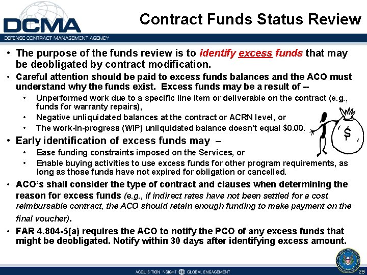 Contract Funds Status Review • The purpose of the funds review is to identify