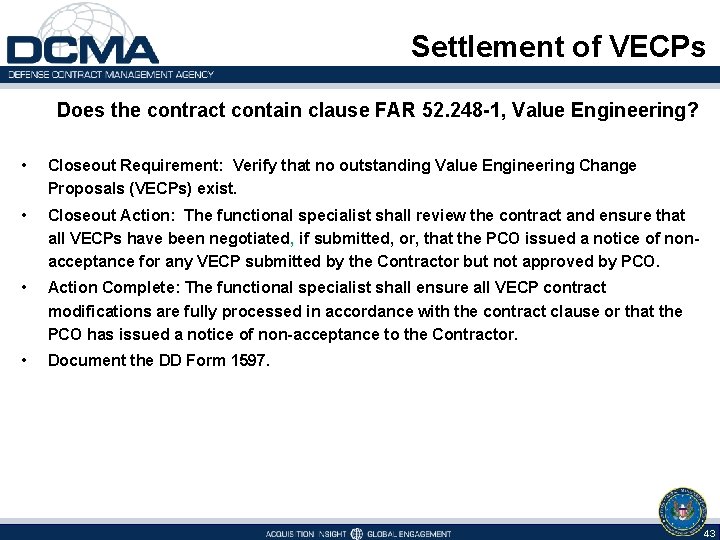  Settlement of VECPs Does the contract contain clause FAR 52. 248 -1, Value