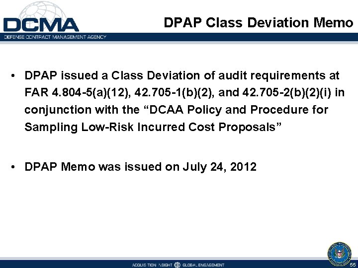  DPAP Class Deviation Memo • DPAP issued a Class Deviation of audit requirements