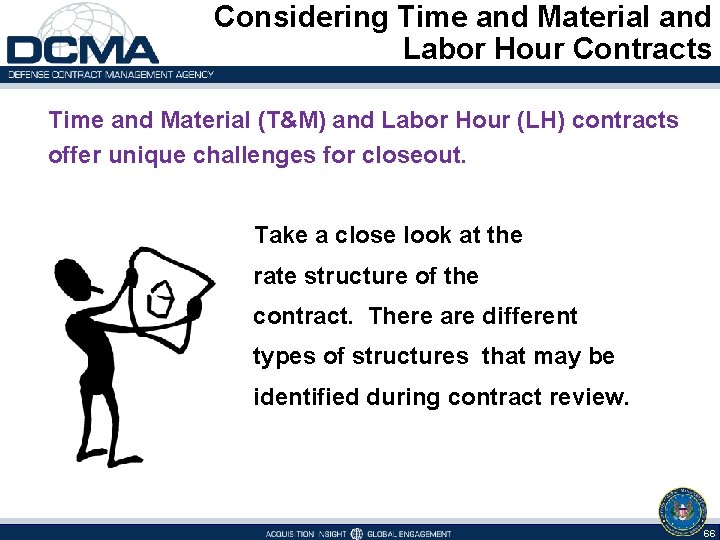  Considering Time and Material and Labor Hour Contracts Time and Material (T&M) and