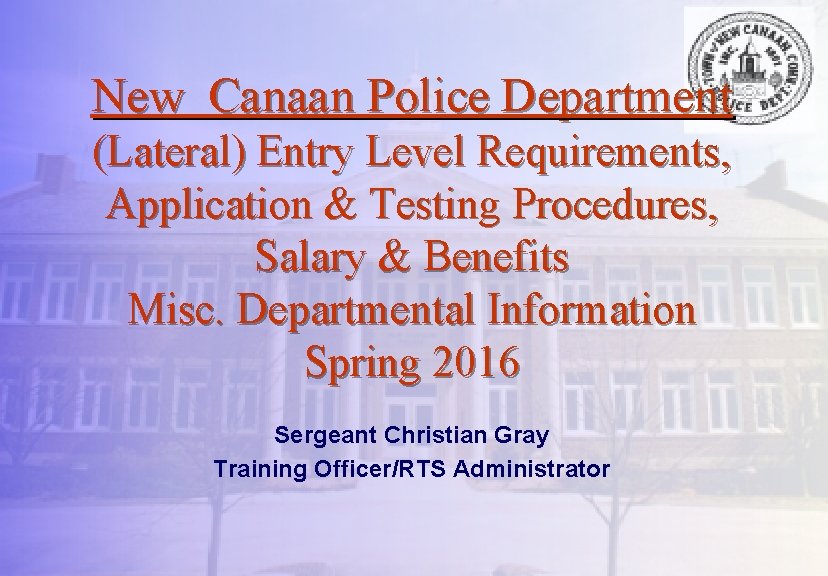 New Canaan Police Department (Lateral) Entry Level Requirements, Application & Testing Procedures, Salary &