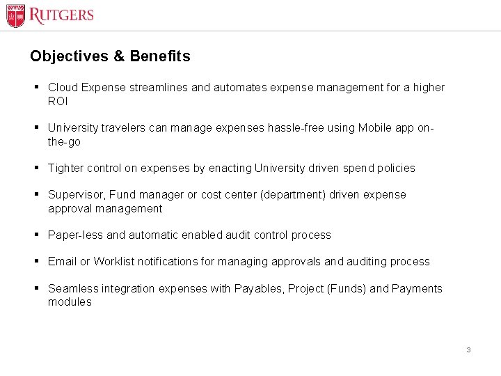 Objectives & Benefits § Cloud Expense streamlines and automates expense management for a higher