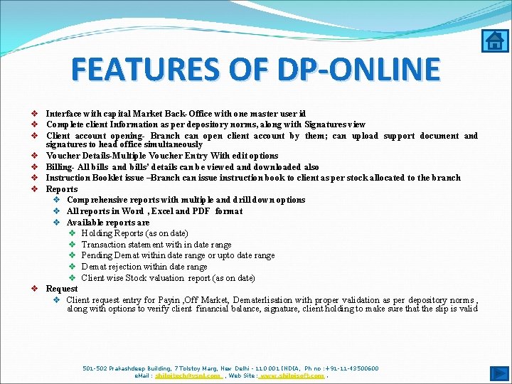 FEATURES OF DP-ONLINE v Interface with capital Market Back-Office with one master user id