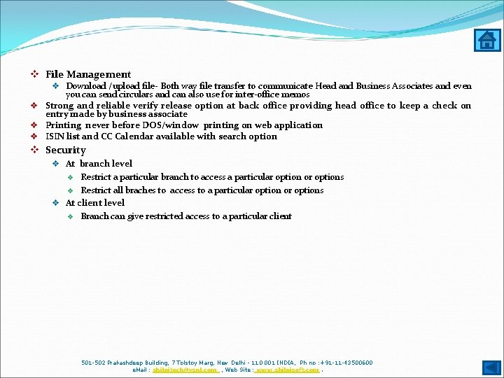 v File Management v Download /upload file- Both way file transfer to communicate Head