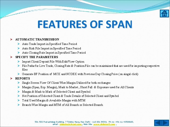 FEATURES OF SPAN Ø AUTOMATIC TRANSMISSION Ø Auto Trade Import in Specified Time Period