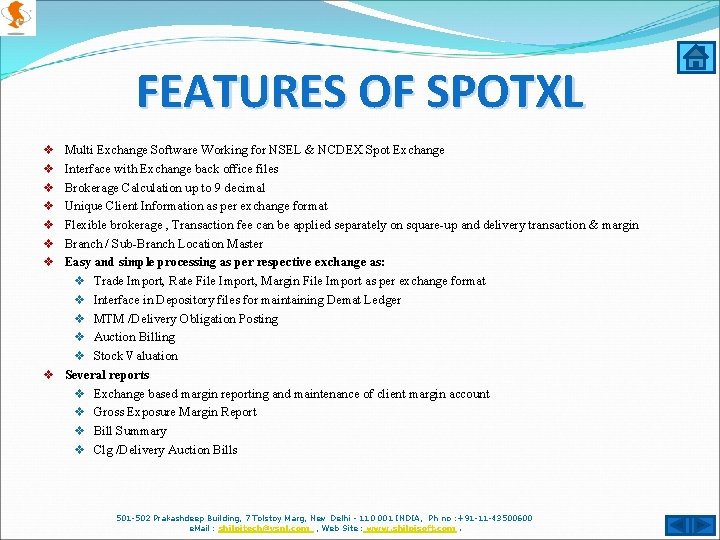 FEATURES OF SPOTXL Multi Exchange Software Working for NSEL & NCDEX Spot Exchange Interface