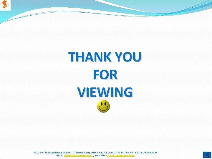 THANK YOU FOR VIEWING 501 -502 Prakashdeep Building, 7 Tolstoy Marg, New Delhi -