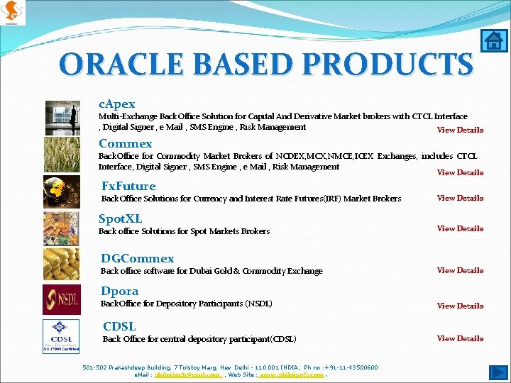ORACLE BASED PRODUCTS c. Apex Multi-Exchange Back. Office Solution for Capital And Derivative Market